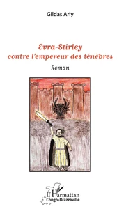 Evra-Stirley contre l'empereur des ténèbres