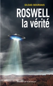 Roswell : la vérité