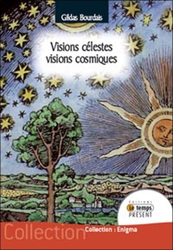 Gildas Bourdais - Visions célestes - Visions cosmiques.