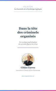 Dans la tête des criminels organisés