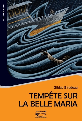 Gildas Girodeau - Tempète sur la Belle Maria.