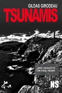 Gildas Girodeau - Tsunamis.