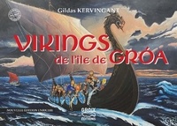 Gildas Kervingant - Vikings de l'île de Groa.