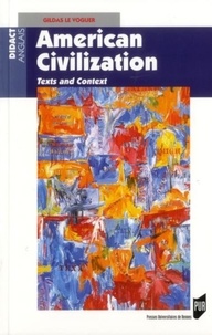 Gildas Le Voguer - American Civilization - Texts and Context.