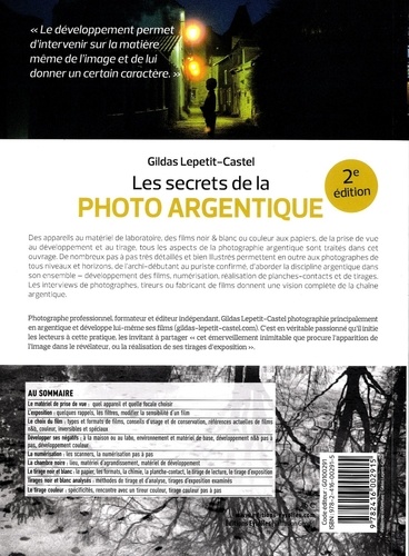 Les secrets de la photo argentique. Démarche, Matériel, Développement, Tirage 2e édition