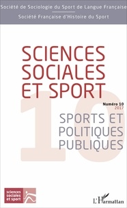 Gildas Loirand - Sciences Sociales et Sport N° 10/2017 : Sports et politiques publiques.