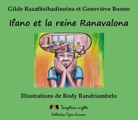 Gilde Razafitsihadinoina et Geneviève Buono - Ifano et la reine Ranavalona.