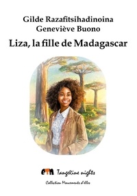 Gilde Razafitsihadinoina et Geneviève Buono - Liza, la fille de Madagascar.