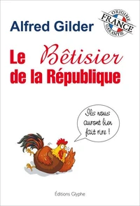 Le nouveau bêtisier de la République