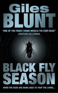 Giles Blunt - Black Fly Season.