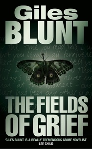 Giles Blunt - The Fields of Grief.
