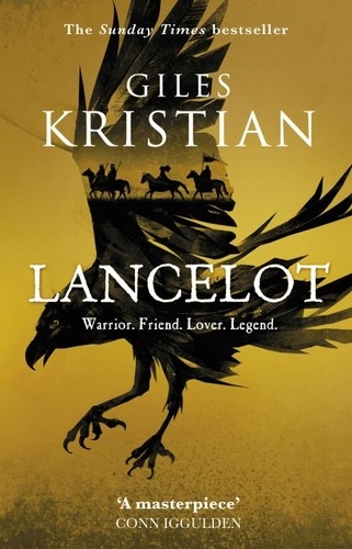 Giles Kristian - Lancelot - ‘A masterpiece’ said Conn Iggulden.