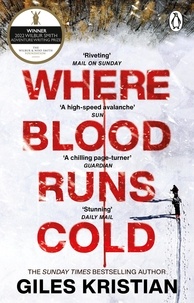 Giles Kristian - Where Blood Runs Cold - The heart-pounding Arctic thriller.