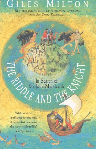 The Riddle And The Knight. In Search Of John Mandeville