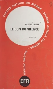 Le bois du silence