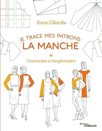 Je trace mes patrons : la manche