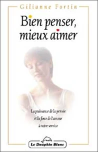 Bien penser, mieux aimer
