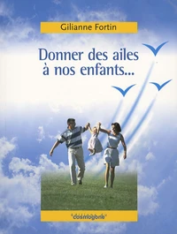 Donner des ailes à nos enfants !