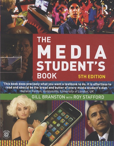 Gill Branston et Roy Stafford - The Media Student's Book.