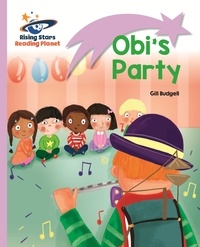 Gill Budgell et Natalia Moore - Reading Planet - Obi's Party - Lilac: Lift-off.