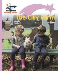 Gill Budgell - Reading Planet - The City Farm - Lilac Plus: Lift-off First Words.