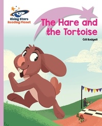 Gill Budgell et Beth Hughes - Reading Planet - The Hare and the Tortoise - Lilac Plus: Lift-off First Words.