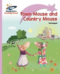 Gill Budgell et Denise Hughes - Reading Planet - Town Mouse and Country Mouse - Lilac Plus: Lift-off First Words.