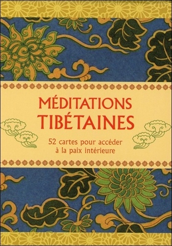 Gill Farrer-Halls - Méditations tibétaines - 52 cartes pour accéder à la paix intérieure.