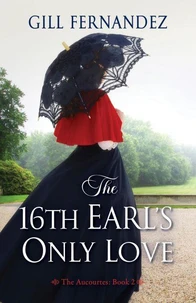 The 16th Earl's Only Love