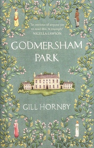 Gill Hornby - Godmersham Park.