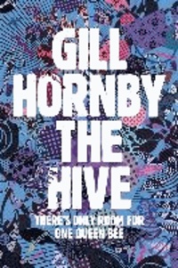 Gill Hornby - The Hive.