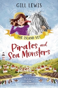 Gill Lewis et Irina Avgustinovich - Island Vet 1 – Pirates and Sea Monsters.