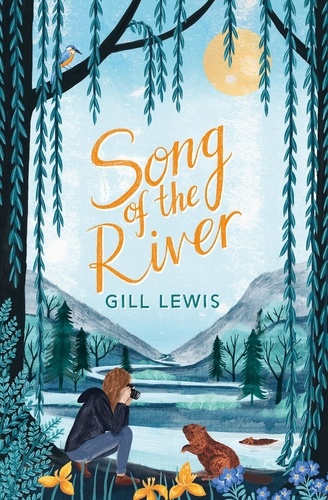 Gill Lewis et Zanna Goldhawk - Song of the River.