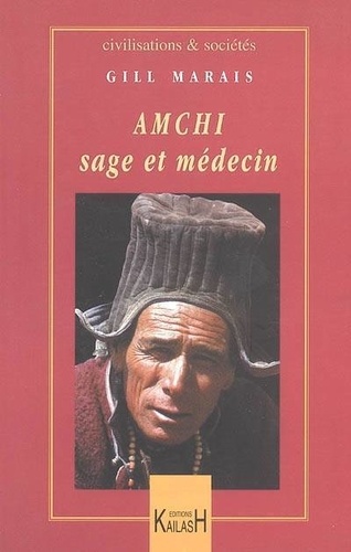 Amchi, sage et médecin