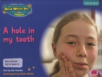 Gill Munton et Ruth Miskin - Read Write Inc Phonics : A Hole in My Tooth - Blue Non-fiction Set 6 : Book 4.