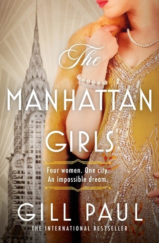 Gill Paul - The Manhattan Girls.