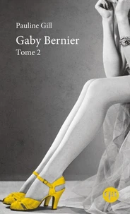 Gaby Bernier - Tome 2