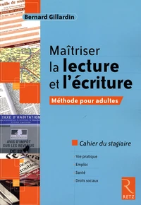 Maîtriser la lecture et l'écriture