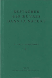 Restaurer les oeuvres dans la nature