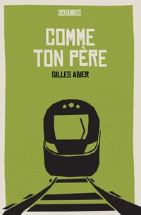 Gilles Abier - Comme ton père.