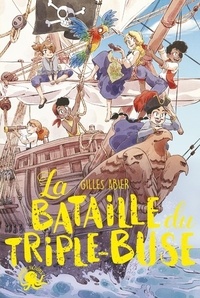 Gilles Abier et Mini Ludvin - La bataille du Triple-Buse.