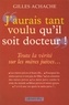 Gilles Achache - «J'aurai tant voulu qu'il soit docteur» - Toute la vérité sur les mères juives....