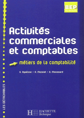 Gilles Agaësse et A Monnet - Activités commerciales et comptables Tle BEP comptabilité.