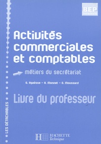 Gilles Agaësse et A Monnet - Activités commerciales et comptables Tle BEP secrétariat - Livre du professeur.