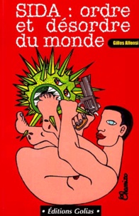 Gilles Alfonsi - Sida. Ordre Et Desordre Du Monde.