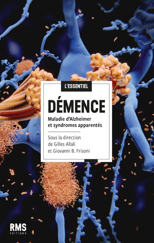 Démence - Maladie d'Alzheimer et syndromes... de Gilles Allali - Poche ...