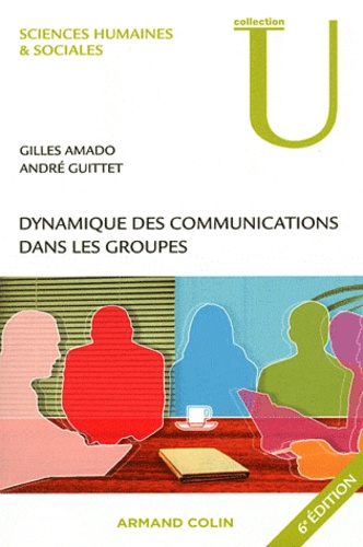 Dynamique des communications dans les groupes 6e édition