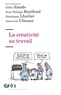 Gilles Amado et Jean-Philippe Bouilloud - La créativité au travail.