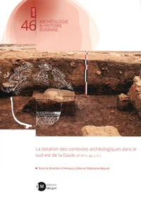 La datation des contextes archéologiques dans le sud-est de la Gaule (IIe-IIIe s. ap. J.-C.)