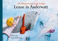 Gilles André - Lenne in Anderwatt - Die Abenteuer von Lenne Lausen.